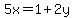 5x+=+1%2B2y