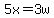 5x+=+3w