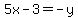 5x+-+3+=+-+y