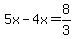 5x+-+4x+=+8%2F3