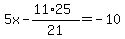 5x-%2811%2A25%29%2F21=-10
