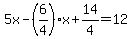 5x-%286%2F4%29x%2B14%2F4=12