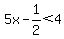 5x-1%2F2%3C4