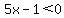 5x-1%3C0