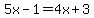 5x-1+=+4x%2B3