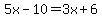 5x-10=3x%2B6