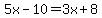 5x-10=3x%2B8