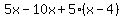 5x-10x%2B5%28x-4%29