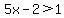 5x-2%3E1