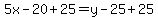 5x-20%2B25=y-25%2B25