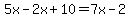 5x-2x%2B10=7x-2