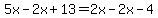 5x-2x%2B13=2x-2x-4