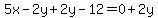 5x-2y%2B2y-12=0%2B2y