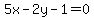 5x-2y-1=0