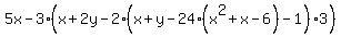 5x-3%28x%2B2y-2%28x%2By-24%28x%5E2%2Bx-6%29-1%293%29