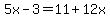 5x-3=11%2B12x