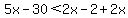 5x-30%3C2x-2%2B2x