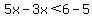5x-3x%3C6-5