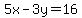5x-3y=16