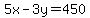 5x-3y=450