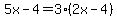 5x-4=3%282x-4%29