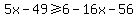 5x-49%3E=6-16x-56
