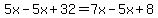 5x-5x%2B32=7x-5x%2B8