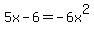 5x-6=-6x%5E2