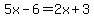 5x-6=2x%2B3