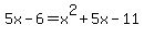 5x-6=x%5E2%2B5x-11