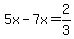 5x-7x=2%2F3