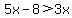 5x-8%3E3x