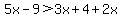 5x-9%3E3x%2B4%2B2x
