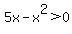 5x-x%5E2%3E0