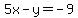 5x-y=-9