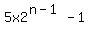 5x2%5E%28n-1%29+-+1