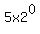 5x2%5E0