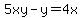 5xy-y+=+4x
