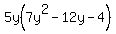 5y%287y%5E2-12y-4%29