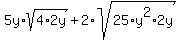 5y%2Asqrt%284%2A2y%29%2B2%2Asqrt%2825%2Ay%5E2%2A2y%29