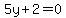 5y%2B2=0
