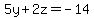 5y%2B2z=-14