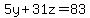 5y%2B31z=83