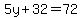 5y%2B32=72