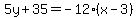 5y%2B35=-12%28x-3%29