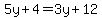 5y%2B4=3y%2B12