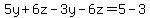 5y%2B6z-3y-6z=5-3