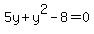 5y%2By%5E2-8+=+0