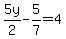 5y%2F2-5%2F7=4
