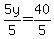 5y%2F5=40%2F5